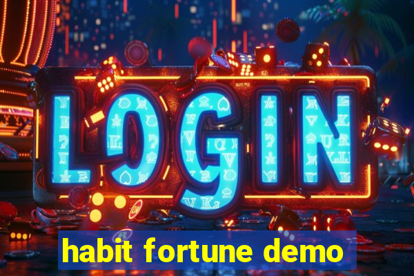 habit fortune demo